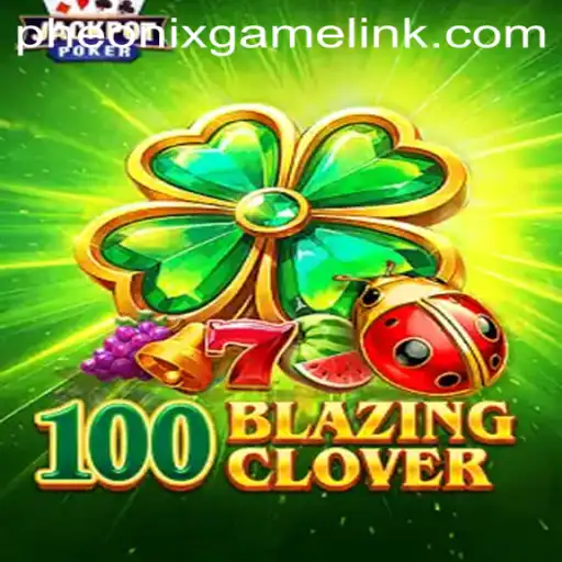Embrace the Adventure: Unveiling 100BlazingClover