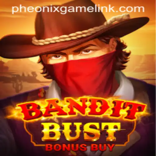 BanditBustBonusBuy: A Phoenix Game Login Adventure