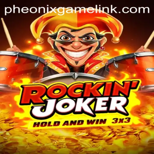 RockinJoker: The Thrilling World of Phoenix Game Login