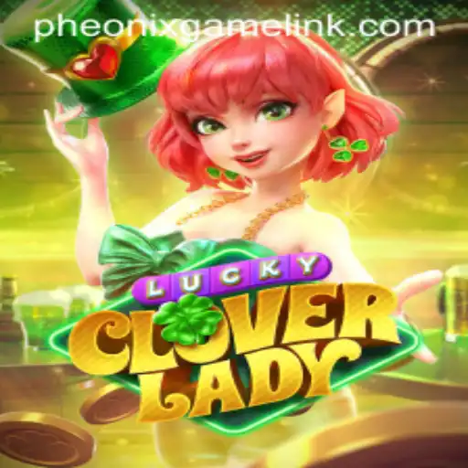 Unlock the Magic of LuckyCloverLady: A Comprehensive Guide